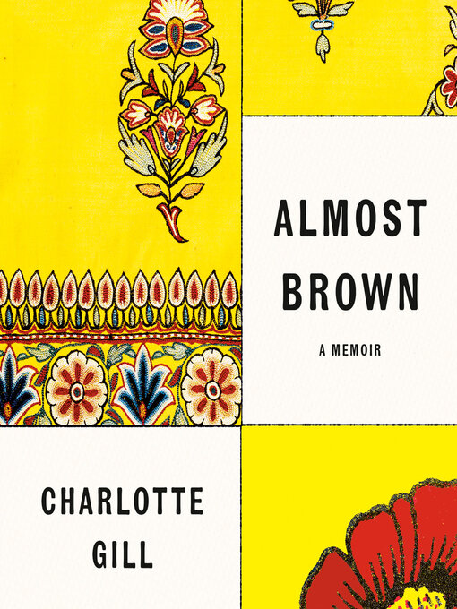 Title details for Almost Brown by Charlotte Gill - Available